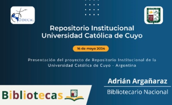 Presentaron el Repositorio Institucional de la UCCuyo en la ODUCAL